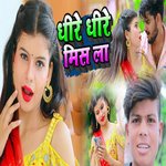Dhire Dhire Miss La