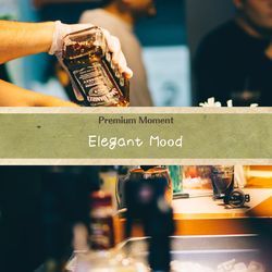 Elegant Mood