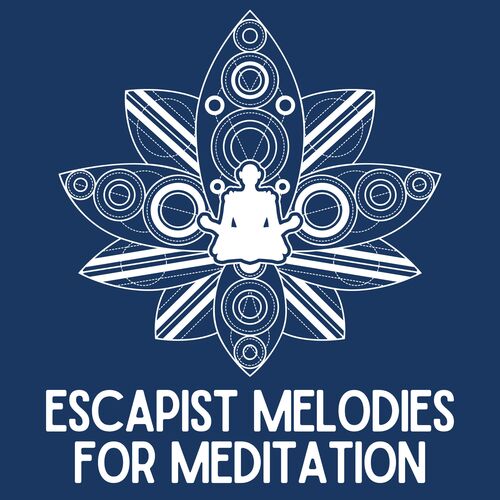 Escapist Melodies for Meditation_poster_image