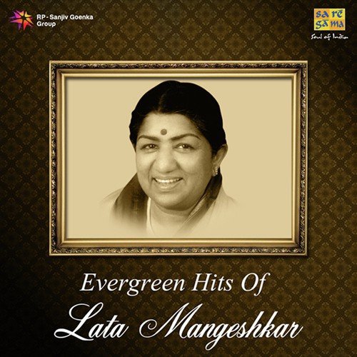 Evergreen Hits Of Lata Mangeshkar