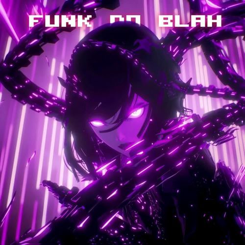 FUNK DO BLAH (SPED UP)