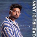 Gabhru Di Jaan