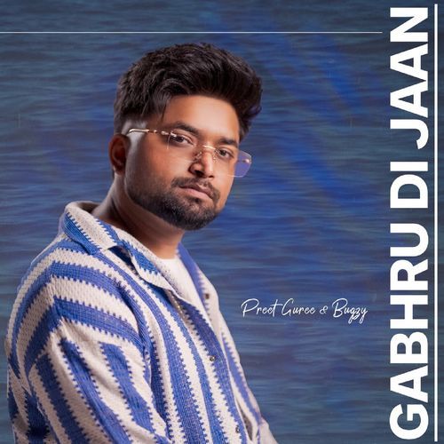 Gabhru Di Jaan
