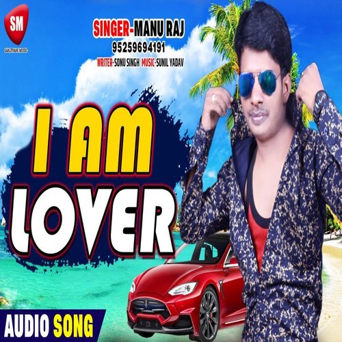 I am Lover (Bhojpuri)