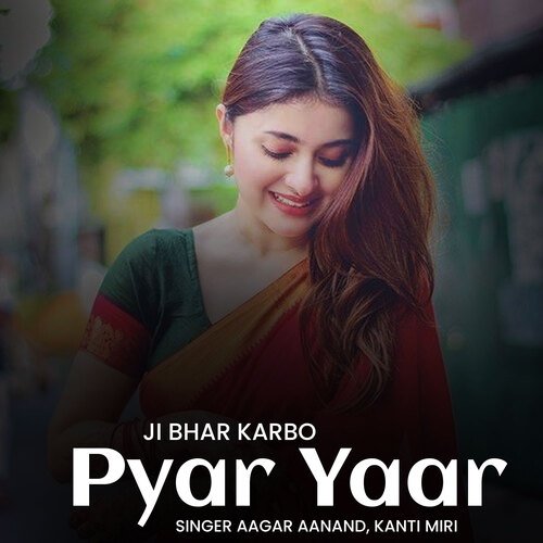 Ji Bhar Karbo Pyar Yaar cover art