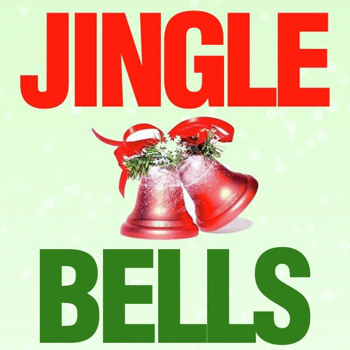 Jingle Bells Lyrics - Santa's Christmas Bells - Only on JioSaavn