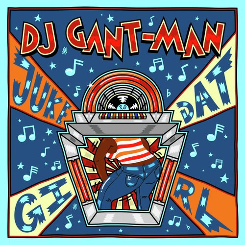 DJ Gant-Man