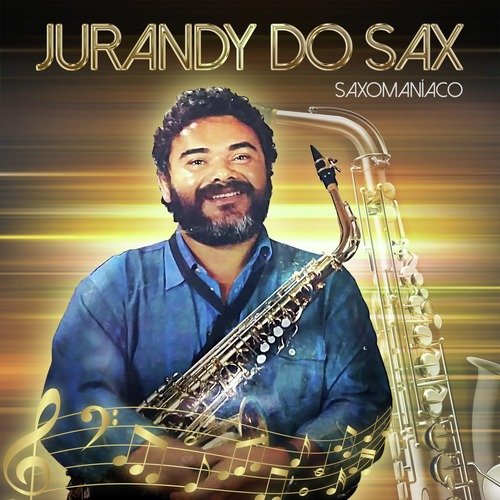 Jurandy Um Grande Amigo (Saxomaniaco) cover art
