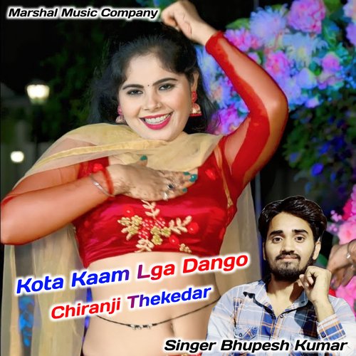 Kota Kaam Lga Dango Chiranji Thekedar