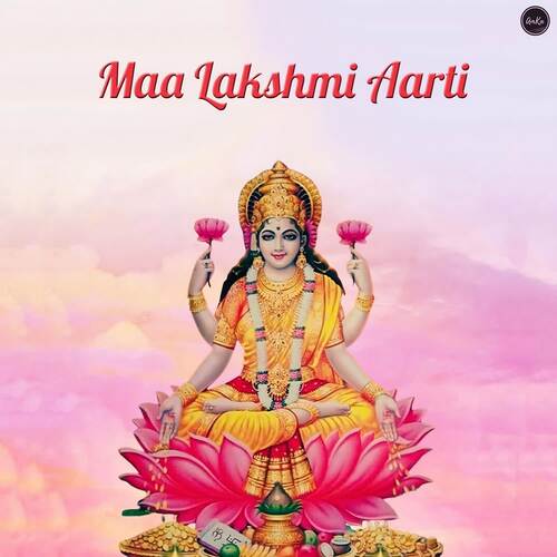 Maa Lakshmi Aarti Songs Download - Free Online Songs @ JioSaavn