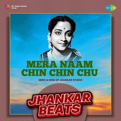 Mera Naam Chin Chin Chu - Jhankar Beats-Qw08SDJ2YnE