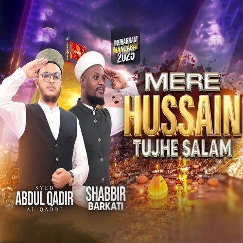 Mere Hussain Tujhe Salam
