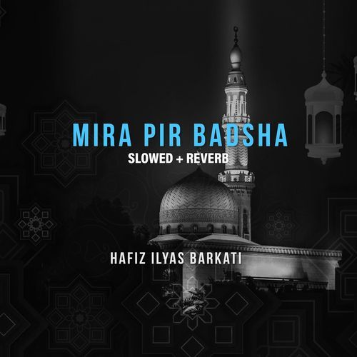 Mira Pir Badsha (Lofi-Mix)