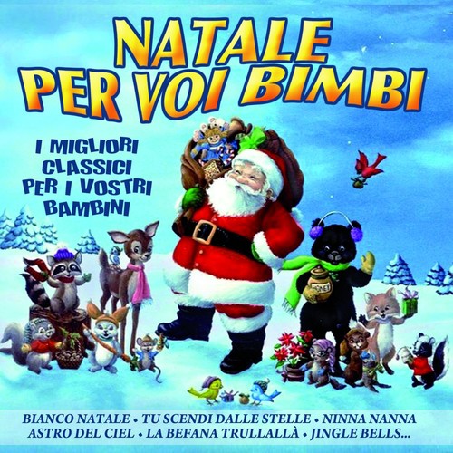 Natale per voi bimbi (I migliori classici per i vostri bambini)