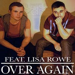 Over Again (feat. Lisa Rowe) (Original Mix) by Culture Code, Lisa Rowe
