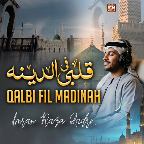 Qalbi Fil Madinah