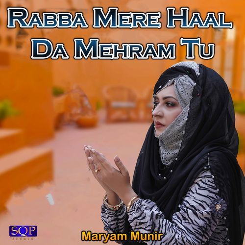 Raba Mery Hal Da Mahram Tu