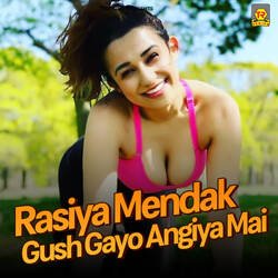 Rasiya Mendak Gush Gayo Angiya Mai