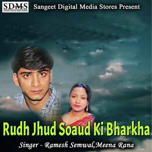 Rudh Jhud Soaud Ki Bharkha