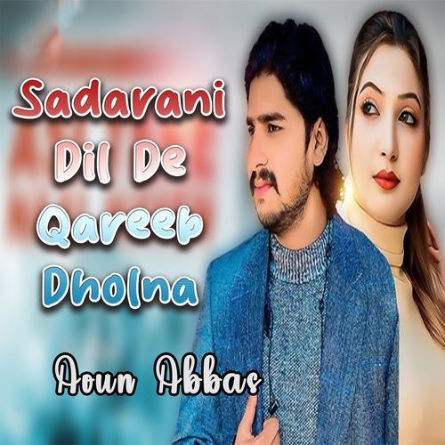 Sadarani Dil De Qareeb Dholna