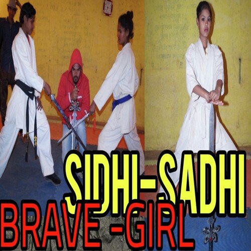 Sidhi-Sadhi Brave-Girl