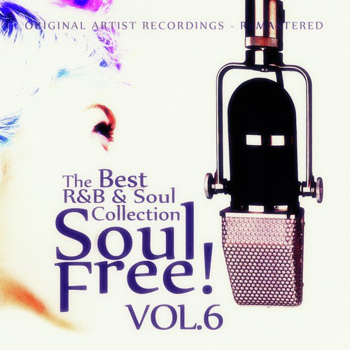 Soul Free! The Best R&B & Soul Collection - Vol.6