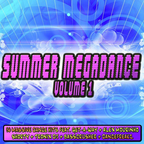 Summer Megadance, Vol. 1 (36 Massive Dance Hits)