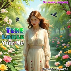 Tere Ladle Yaar Ne
