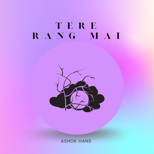Tere Rang Mai