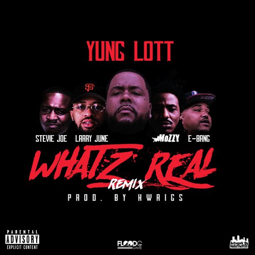 Whatz Real (Remix) [feat. Mozzy, Larry June, Stevie Joe & E-Bang]_poster_image