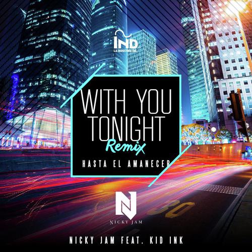 With You Tonight (Hasta El Amanecer) (Remix)_poster_image