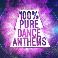 100% Pure Dance Anthems