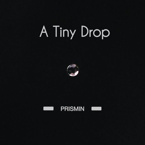 A Tiny Drop