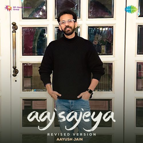 Aaj Sajeya - Revised Version