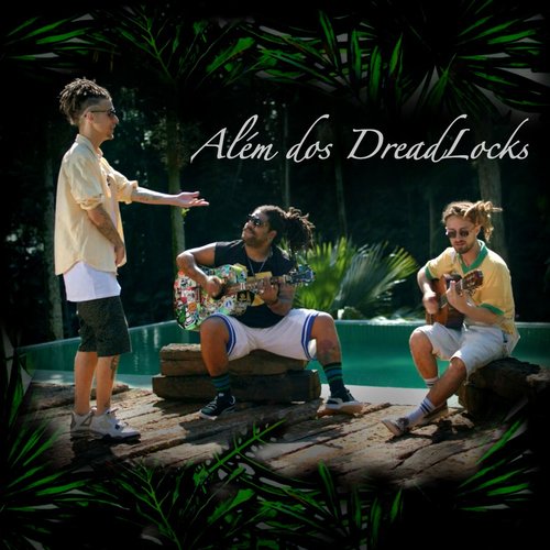 Além dos Dreadlocks_poster_image