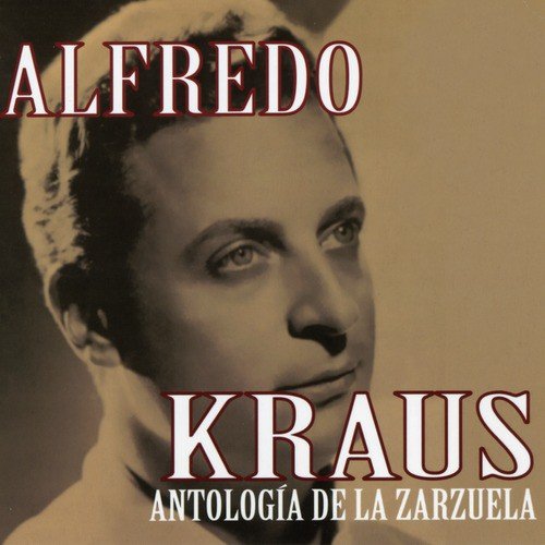 Alfredo Kraus: Antología de la Zarzuela