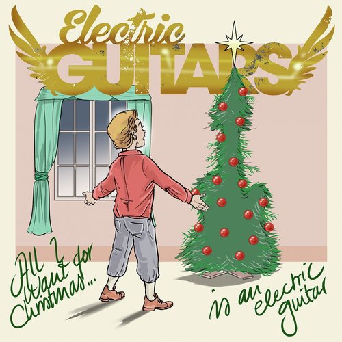 All I Want for Christmas Is an Electric Guitar