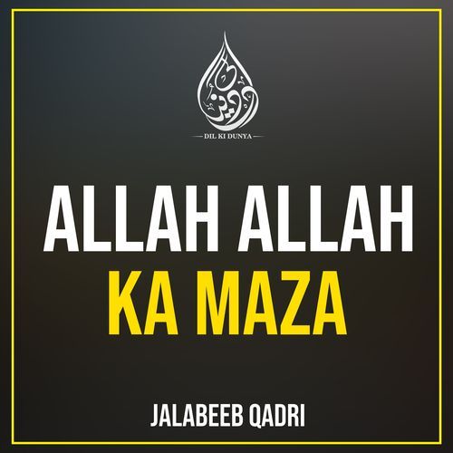 Allah Allah Ka Maza