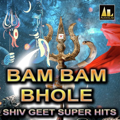 BAM BAM BHOLE SHIV GEET SUPER HITS