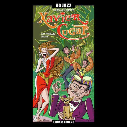 BD Music Presents Xavier Cugat