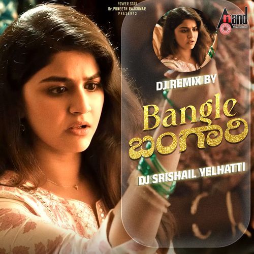 Bangle Bangari (Dj Remix)