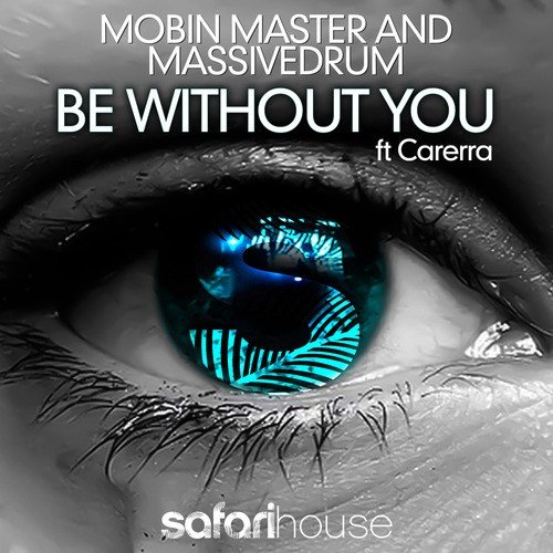 Be Without You feat. Carerra (2More Remix)