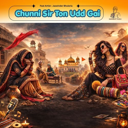 Chunni Sir Ton Udd Gai