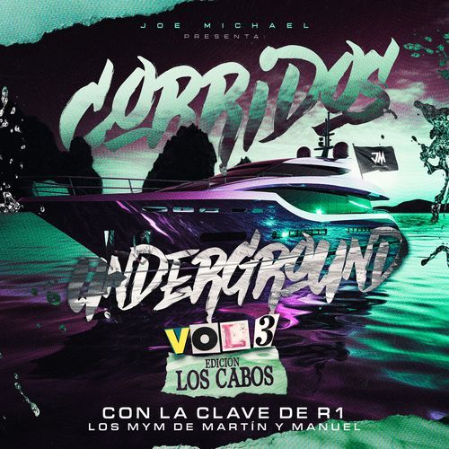 Corridos UnderGround - Edición Los Cabos Vol.3 - Con La Clave De R1 cover art
