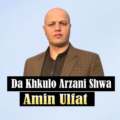 Da Khkulo Arzani Shwa