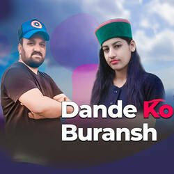 Dande Ko Buransh-EjBdUhYIUQs