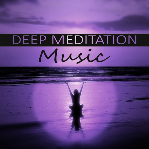 Deep Meditation Music – Total Relax, Mindfulness Zen Music, Spa Massage, Yoga, Asian Music, Nature Sounds, New Age