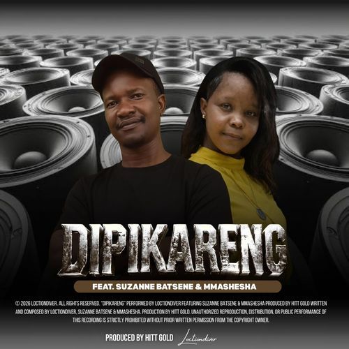 Dipikareng (feat. Suzanne Batsene & Mmashesha)