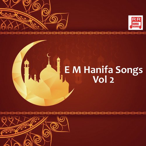 E M Hanifa Songs - Vol 2