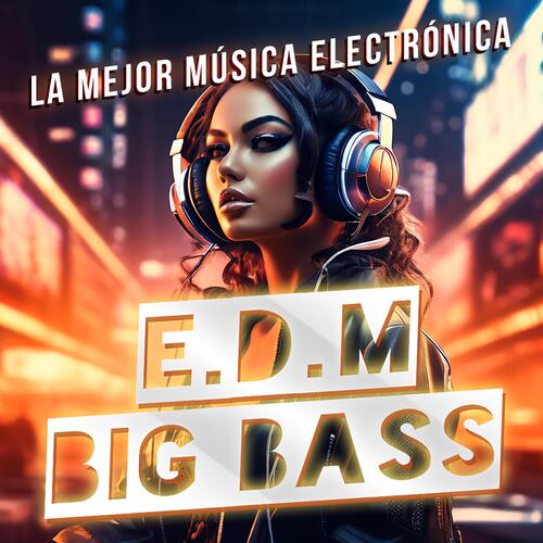EDM Big Bass 2024